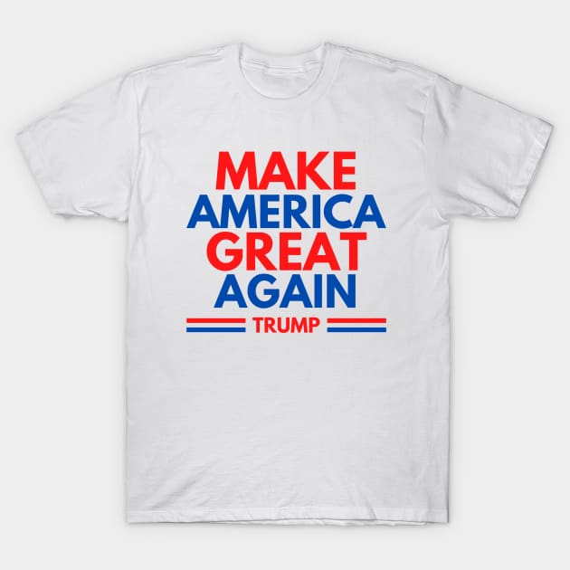 TRUMP MAKE AMERICA GREAT AGAIN T-Shirt by Rebelion